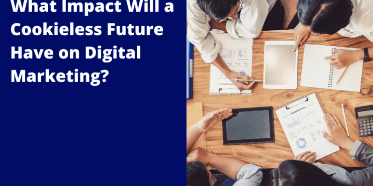 Navigating the Shift: Embracing a Cookieless Future in Marketing